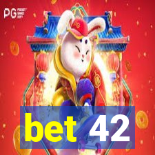 bet 42